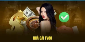 FV88 Thương Hiệu Đổi Thưởng An Toàn Với Nhiều Chọn Lựa 11 fv88